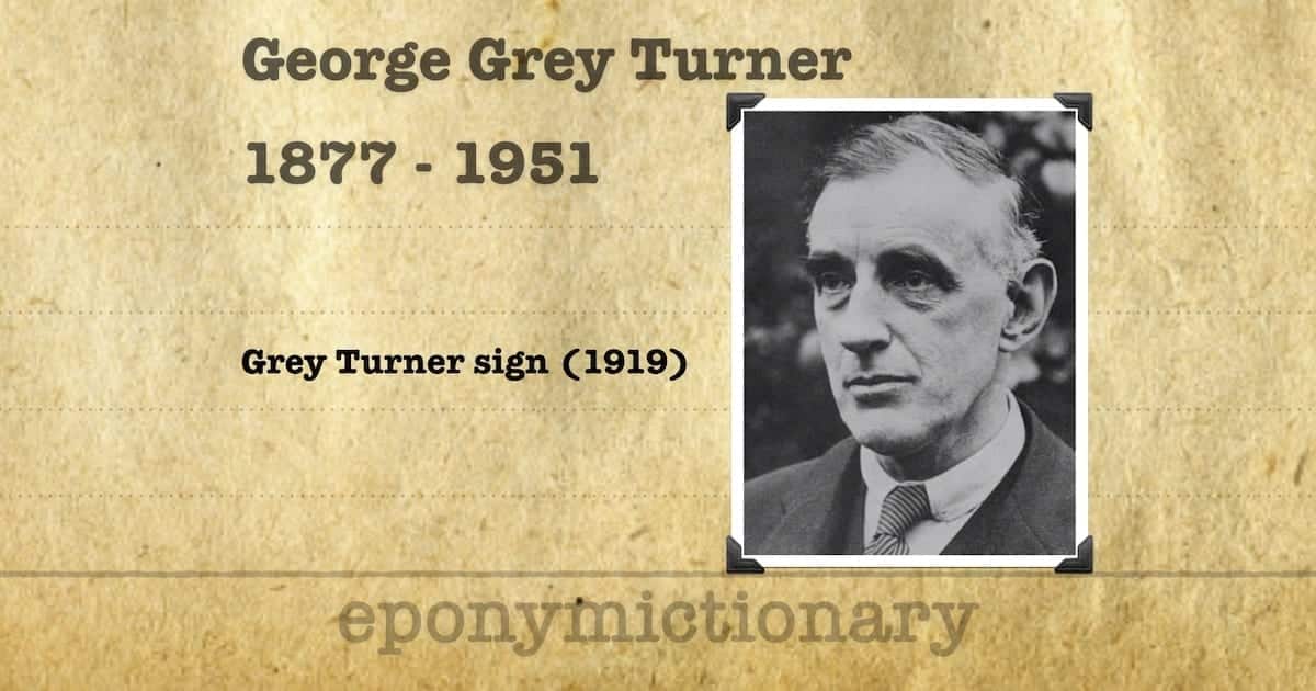 Grey Turner • LITFL Medical Blog • Medical Eponym Library