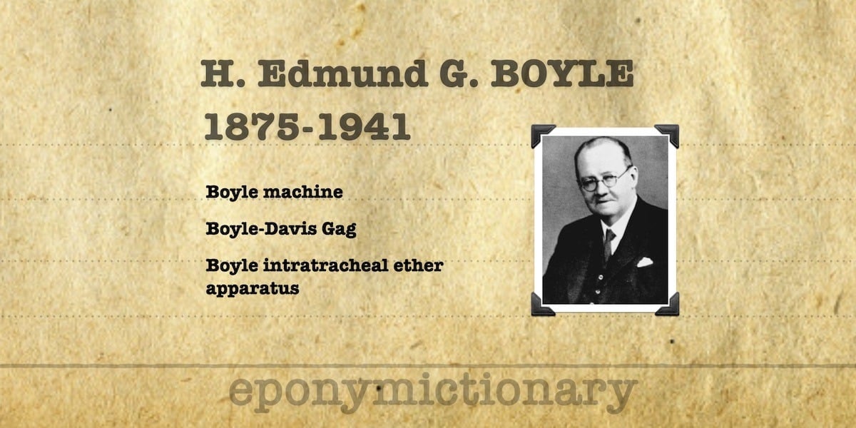 Henry Edmund Gaskin Boyle • LITFL • Medical Eponym Library
