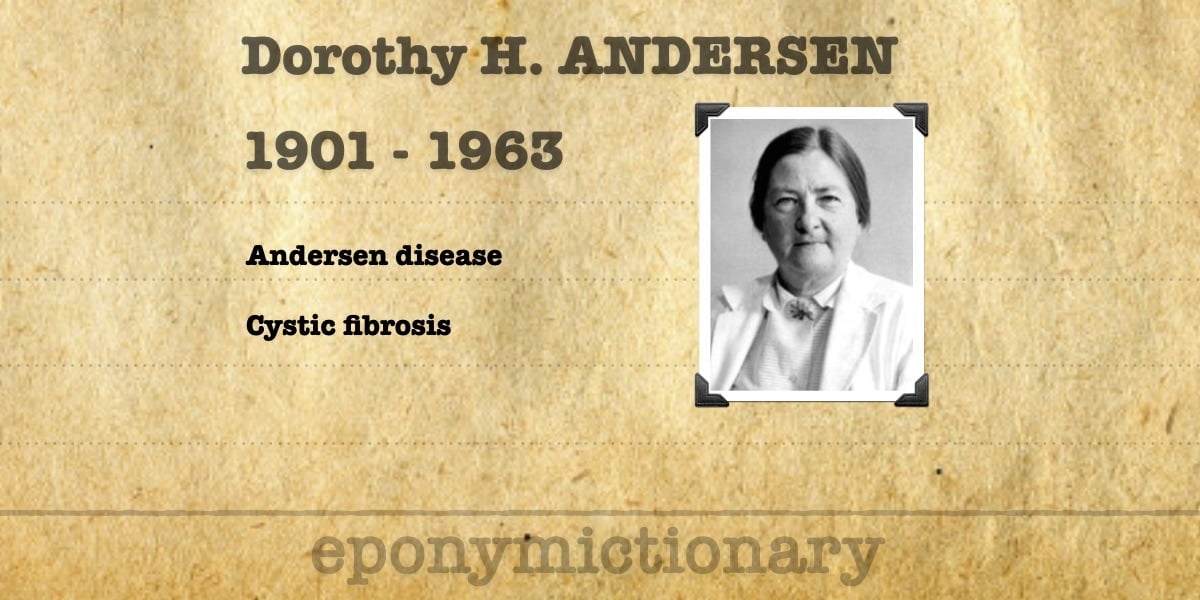 Dorothy H. Andersen • LITFL • Medical Eponym Library